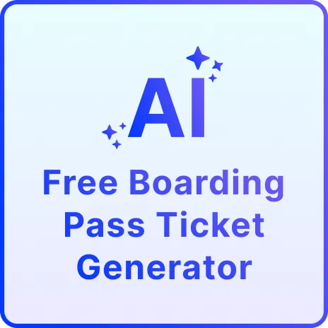 Free AI Boarding-Pass Ticket Generator, Free Online Ticket Maker